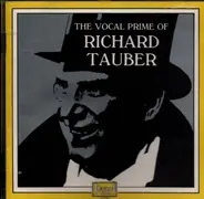 Mozart / Wagner / Verdi / Offenbach a.o. - The Vocal Prime of Richard Tauber