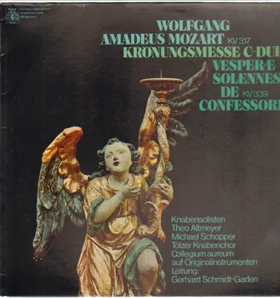 Mozart/ Tölzer Knabenchor, Collegium aureum, G. Schmidt-Gaden a.o. - Krönungsmesse C-dur KV 317  * Vesperae solennes de confessore KV 339