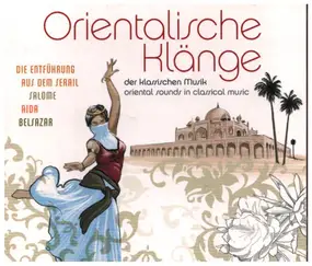 Wolfgang Amadeus Mozart - Orientalische Klänge