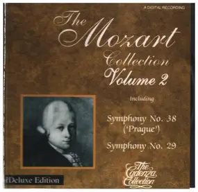 Wolfgang Amadeus Mozart - The Mozart Collection Volume 2. Symphony No. 38, Symphony No. 29