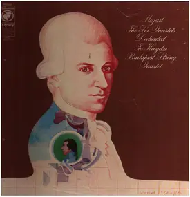 Wolfgang Amadeus Mozart - The Six Quartets Dedicated To Haydn