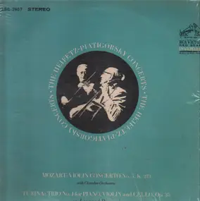Wolfgang Amadeus Mozart - The Heifetz - Piatigorsky Concerts