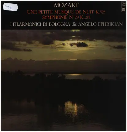 Mozart - Une Petite Musique de Nuit K.525 - Symphonie N°29 K.201