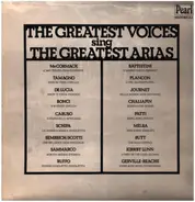 Mozart / Verdi / Meyerbeer / Donizetti a.o. - The Greatest Voices Sing The Greatest Arias