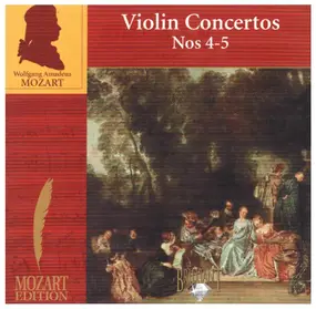 Wolfgang Amadeus Mozart - Violin Concertos Nos. 4-5