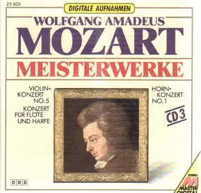 Wolfgang Amadeus Mozart - Violinkonzert No. 5 / Hornkonzert No. 1 / Konzert für Flöte, Harfe und Orchester