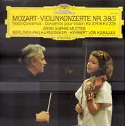 Mozart - Violinkonzerte Nr.3 & 5; Anne-Sophie Mutter, Berliner Philh, Karajan