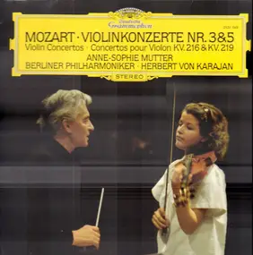 Wolfgang Amadeus Mozart - Violinkonzerte Nr.3 & 5; Anne-Sophie Mutter, Berliner Philh, Karajan