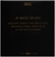 Mozart, Brahms, Glazunov / Brain - Horn Concerto, Horn Trio, Reverie (Batten)