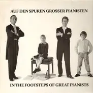 Mozart, Debussy, Chopin a.o. - Auf den Spuren grossen Pianisten