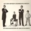 Double LP - Mozart, Debussy, Chopin a.o. - Auf den Spuren grossen Pianisten - Gatefold