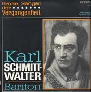 Mozart, Donizetti a.o. / Karl Schmitt-Walter - Karl Schmitt-Walter Bariton