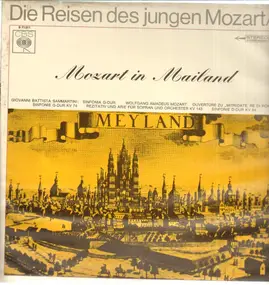 Wolfgang Amadeus Mozart - Die Reisen des jungen Mozart/3 : Mozart in Mailand