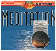 Mozart, Gluck, Beethoven, Bizet, Chopin a.o. - Meditation - It's Music & It's Best