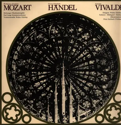 Mozart, Händel, Vivaldi - Missa Brevis B-Dur KV 275, Concerto Grosso G-Dur op. 6 Nr.1, Concerto Grosso D-Moll op.3 Nr.11