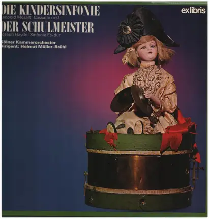 Mozart, Haydn/ Kölner Kammerorchester, H. Müller-Brühl - Die Kindersinfonie * Der Schulmeister