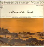 LP - Mozart, Piccini/ K. Pohlers, H. Storck, Frankfurter Kammerorchester - Die Reisen des jungen Mozart/5 : Mozart in Paris