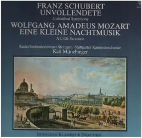 Wolfgang Amadeus Mozart - Eine kleine Nachtmusik / Sinfonie Nr.8 h-moll 'Unvollendete'