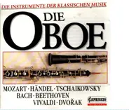 Mozart, Tschaikowsky a.o. - Die Oboe