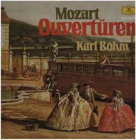 Wolfgang Amadeus Mozart - Ouvertüren, Karl Böhm