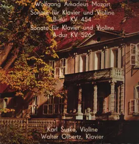 Wolfgang Amadeus Mozart - Sonate Für Klavier Und Violine B-dur KV 454 / Sonate Für Klavier Und Violine A-dur KV 526
