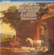 Mozart/Alban Berg Quartett - Streuchquartette Nr. 17 ' Hunting' + Nr. 19 ' Dissonant'
