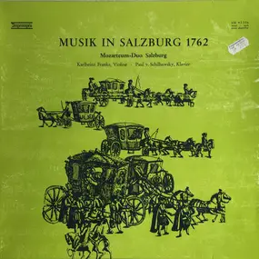 Mozarteum-Duo Salzburg - Musik In Salzburg 1762