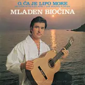 Mladen Biočina - O, Ča Je Lipo More