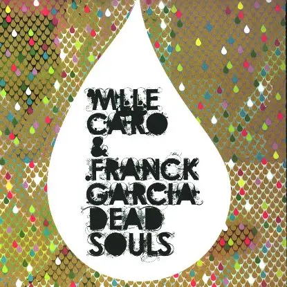 Mlle Caro & Franck Garcia - Dead Souls (Radio Slave Remix)