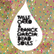 Mlle Caro & Franck Garcia - Dead Souls