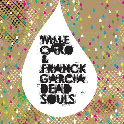Mlle Caro & Franck Garcia - Dead Souls