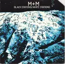 7'' - M + M - Black Stations / White Stations