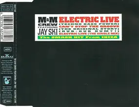 M&M Crew Featuring Jay Ski - Electric Live / Can't Stop The Groove