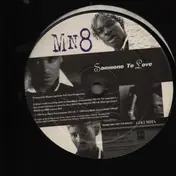 MN8 - Someone To Love / 4 Ya Flava