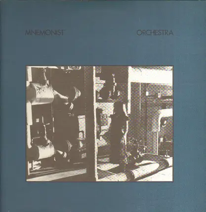 Mnemonist Orchestra / Mnemonists - Mnemonist Orchestra / Some Attributes Of A Living System
