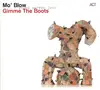 CD - Mo' Blow - Gimme The Boots - Digipak