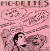 7'' - Mo-Dettes - White Mice / Masochistic Opposite