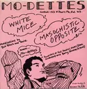 7'' - Mo-Dettes - White Mice / Masochistic Opposite