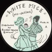 7'' - Mo-Dettes - White Mice / Masochistic Opposite