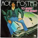 7inch Vinyl Single - Mo Foster - Tonight The Night