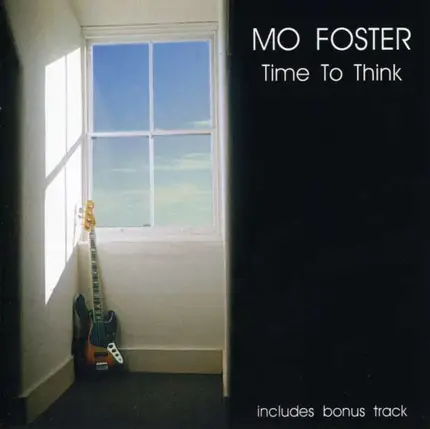 MO FOSTER - Time to Think