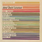 Mo' Horizons - Ten Years Of...