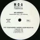 12'' - Mo' Money - Put Your Money Where Your Mouth Is / Dedication