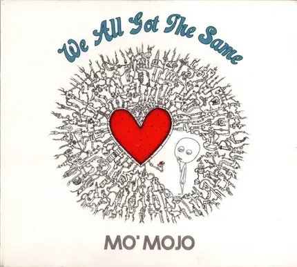 Mo' Mojo - We All Got The Same