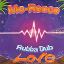 12inch Vinyl Single - Mo-Reece - Rubba Dub Love