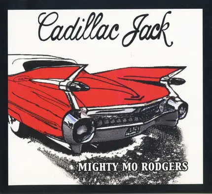 Mo Rodgers - Cadillac Jack