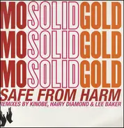 Mo Solid Gold - Safe From Harm