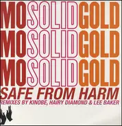 Mo Solid Gold - Safe From Harm