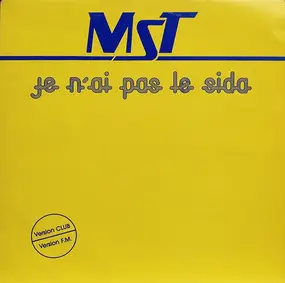 MST - Je N'Ai Pas Le Sida