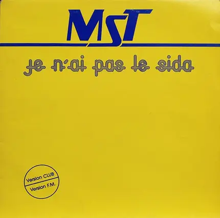 Mst - Je N'Ai Pas Le Sida